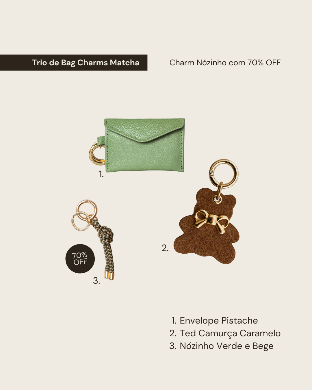 Trio de Bag Charms Matcha Caramel